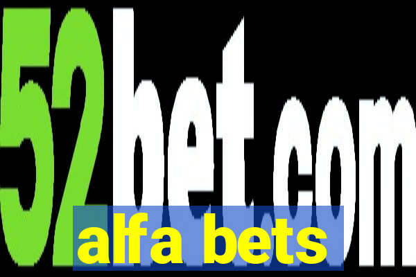 alfa bets